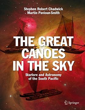 portada The Great Canoes in the Sky: Starlore and Astronomy of the South Pacific (in English)