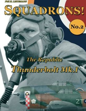 portada The Republic Thunderbolt Mk.I (SQUADRONS!) (Volume 2)