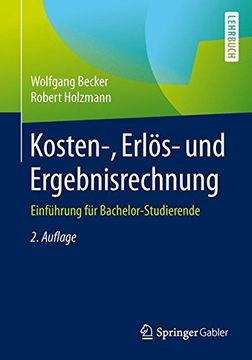 portada Kosten-, Erlös- und Ergebnisrechnung: Einführung für Bachelor-Studierende - 9783658139452