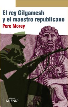 portada El rey Gilgamesh y el Maestro Republicano (in Spanish)