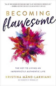 portada Becoming Flawesome: The Key to Living an Imperfectly Authentic Life (en Inglés)