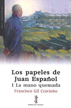 portada Los papeles de Juan Español: I La mano quemada (Cadí)