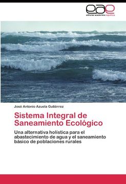portada Sistema Integral de Saneamiento Ecológico: Una alternativa holística para el abastecimiento de agua y el saneamiento básico de poblaciones rurales