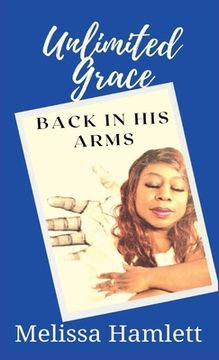 portada Unlimited Grace: Back In His Arms (in English)