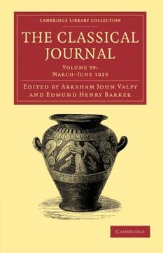 portada The Classical Journal 40 Volume Set: The Classical Journal: Volume 39, March-June 1829 Paperback (Cambridge Library Collection - Classic Journals) (in English)