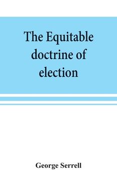 portada The equitable doctrine of election (en Inglés)
