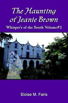 portada the haunting of jeanie brown: whisper's of the south volume#2 (in English)