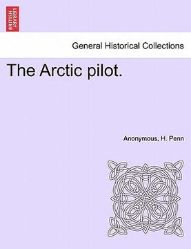 portada the arctic pilot. (in English)