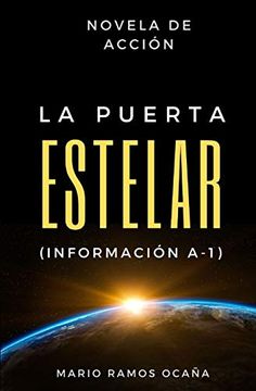 portada La Puerta Estelar (Información A-1): Novela de Acción (in Spanish)