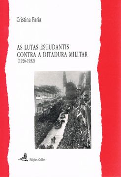 portada AS LUTAS ESTUDANTIS CONTRA A DITADURA MILITAR (1926-1932)