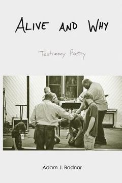 portada Alive and Why: Testimony Poetry (en Inglés)