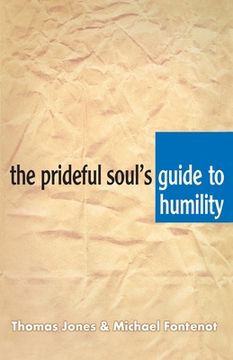 portada The Prideful Soul's Guide to Humility (in English)