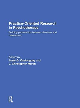 portada Practice-Oriented Research in Psychotherapy: Building Partnerships Between Clinicians and Researchers