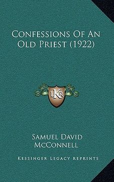 portada confessions of an old priest (1922) (en Inglés)