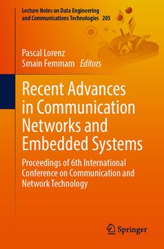 portada Recent Advances in Communication Networks and Embedded Systems: Proceedings of 6th International Conference on Communication and Network Technology (en Inglés)