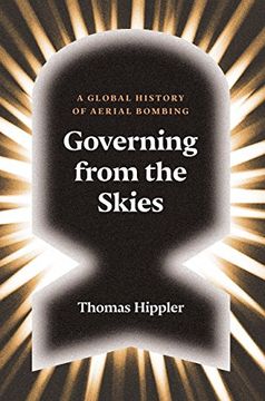 portada Governing From the Skies: A Global History of Aerial Bombing 