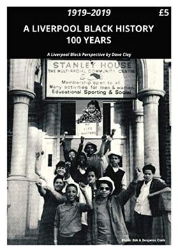 portada A Liverpool Black History 1919-2019: A Liverpool Black Perspective (in English)