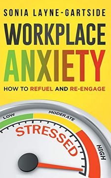 portada Workplace Anxiety: How to Refuel and Re-Engage (en Inglés)