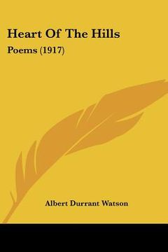 portada heart of the hills: poems (1917) (en Inglés)