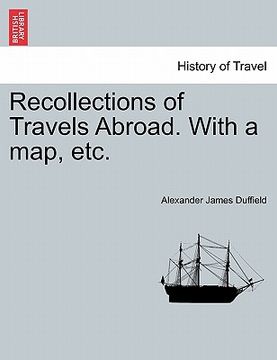 portada recollections of travels abroad. with a map, etc. (en Inglés)