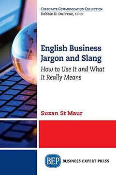 portada English Business Jargon and Slang: How to use it and What it Really Means 