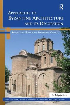 portada approaches to byzantine architecture and its decoration