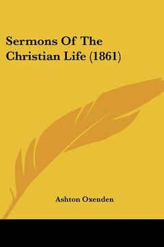 portada sermons of the christian life (1861) (en Inglés)