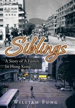 portada Siblings: A Story of a Family in Hong Kong (in English)