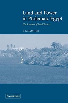 portada Land and Power in Ptolemaic Egypt: The Structure of Land Tenure (en Inglés)
