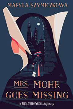 portada Mrs. Mohr Goes Missing (a Zofia Turbotynska Mystery) 