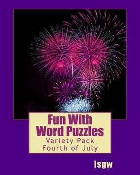 portada Fun with Word Puzzles: Variety Pack One - Fourth of July (en Inglés)