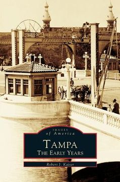 portada Tampa: The Early Years (en Inglés)