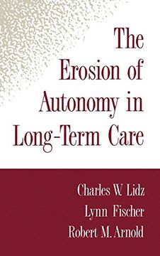 portada The Erosion of Autonomy in Long-Term Care (in English)