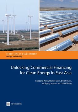 portada Unlocking Commercial Financing for Clean Energy in East Asia (Directions in Development)