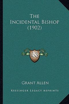 portada the incidental bishop (1902) (in English)