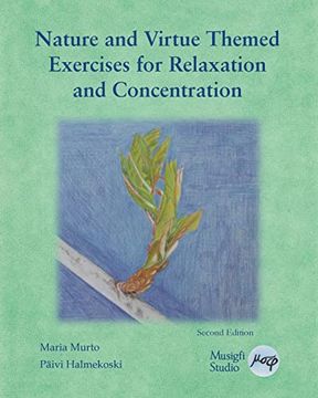 portada Nature and Virtue Themed Exercises for Relaxation and Concentration: Guided Imagery, Visualisations and Drawing Tasks (Paperback)
