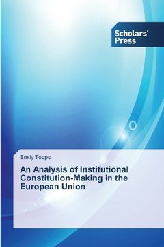 portada An Analysis of Institutional Constitution-Making in the European Union