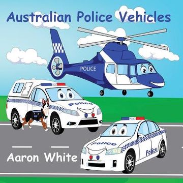 portada Australian Police Vehicles (en Inglés)