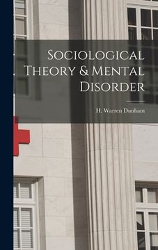 portada Sociological Theory & Mental Disorder (in English)