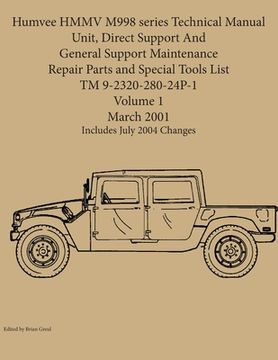 portada Humvee HMMV M998 series Technical Manual Unit, Direct Support And General Support Maintenance Repair Parts and Special Tools List TM 9-2320-280-24P-1 (in English)
