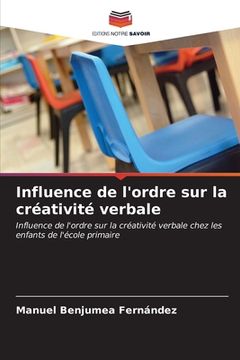 portada Influence de l'ordre sur la créativité verbale (en Francés)