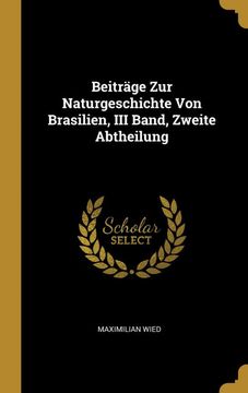 portada Beitrge zur Naturgeschichte von Brasilien, iii Band, Zweite Abtheilung 