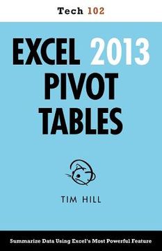 portada excel 2013 pivot tables (tech 102) (en Inglés)