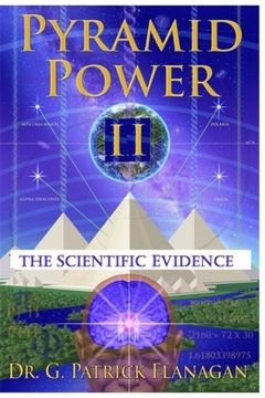 portada Pyramid Power ii: The Scientific Evidence: Volume 4 (The Flanagan Revelations) (en Inglés)