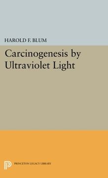 portada Carcinogenesis by Ultraviolet Light (Princeton Legacy Library) (en Inglés)