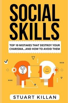 portada Social Skills: Top 10 Mistakes That Destroy Your Charisma... and How to Avoid Them (in English)