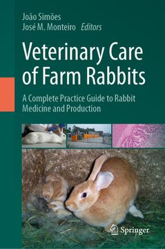 portada Veterinary Care of Farm Rabbits: A Complete Practice Guide to Rabbit Medicine and Production (en Inglés)