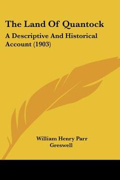 portada the land of quantock: a descriptive and historical account (1903)