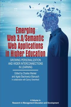 portada Emerging Web 3.0/ Semantic Web Applications in Higher Education: Growing Personalization and Wider Interconnections in Learning (en Inglés)