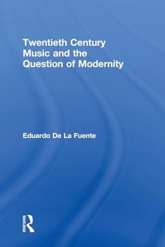 portada Twentieth Century Music and the Question of Modernity (en Inglés)
